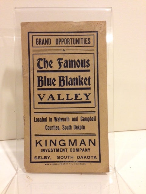 Item #62158 GRAND OPPORTUNITIES IN THE FAMOUS BLUE BLANKET VALLEY LOCATED IN WALWORTH AND CAMPBELL COUNTIES, SOUTH DAKOTA. [cover title]. Kingman Investment Company.