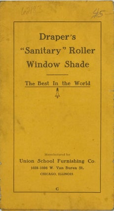 Item #62183 DRAPER'S "SANITARY" ROLLER WINDOW SHADE. The Best in the World. Manufactured for...