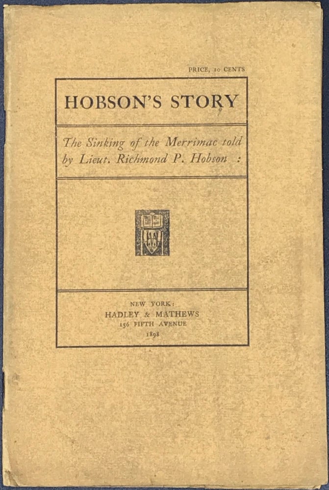 Item #62353 HOBSON'S STORY (The Sinking of The Merrimac). Lieut. Richmond P. HOBSON.
