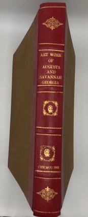 Art Work of Augusta and Savannah, Georgia. Published in nine parts. [Text, "Augusta" and "Savannah," by Charles Edgeworth Jones.].