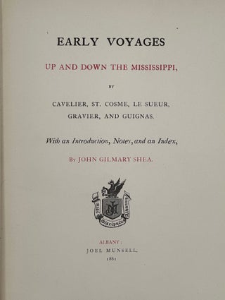 Item #62548 Early Voyages Up and Down the Mississippi, by Cavelier, St. Cosme, Le Seur, Gravier,...