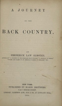Item #62688 A Journey in the Back Country. Frederick Law Olmsted