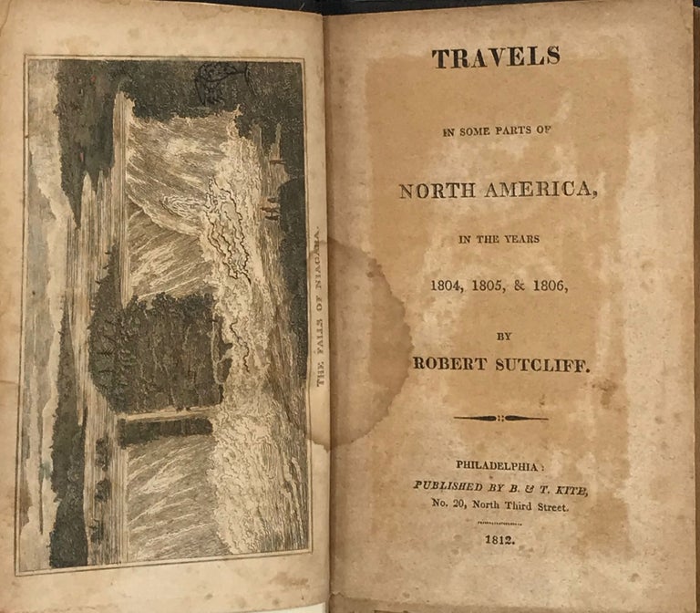 Item #62690 Travels in Some Parts of North America, in the Years 1804, 1805 & 1806. Robert Sutcliff.