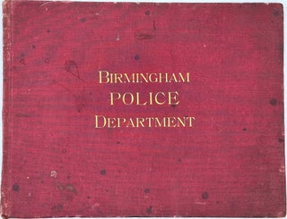 Item #63070 Historical Souvenir History of the Birmingham Police Department. Containing a Sketch...