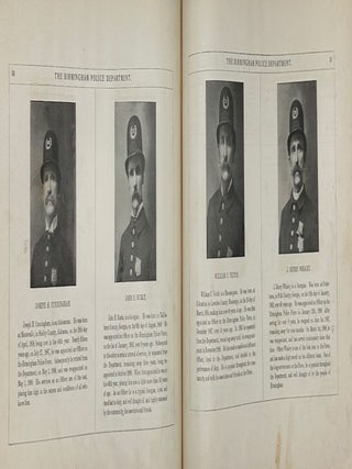 Historical Souvenir History of the Birmingham Police Department. Containing a Sketch of the Great Birmingham District, with Biographical Sketches of the Various Members of the Department, with Their Portraits. Illustrated.; [Photographs of officers, public buildings, and views in this book were taken by Covell, Birmingham, Alabama.].