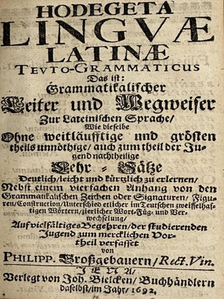 Christophori Cellarii orthographia latina ex vestustis monumentis hoc est nummis, marmoribus tabulis, membranis veterumoque grammaticorum placitis, nec non recentium ingeniorum curis excerpta, digesta novisque observationibus illustrata.