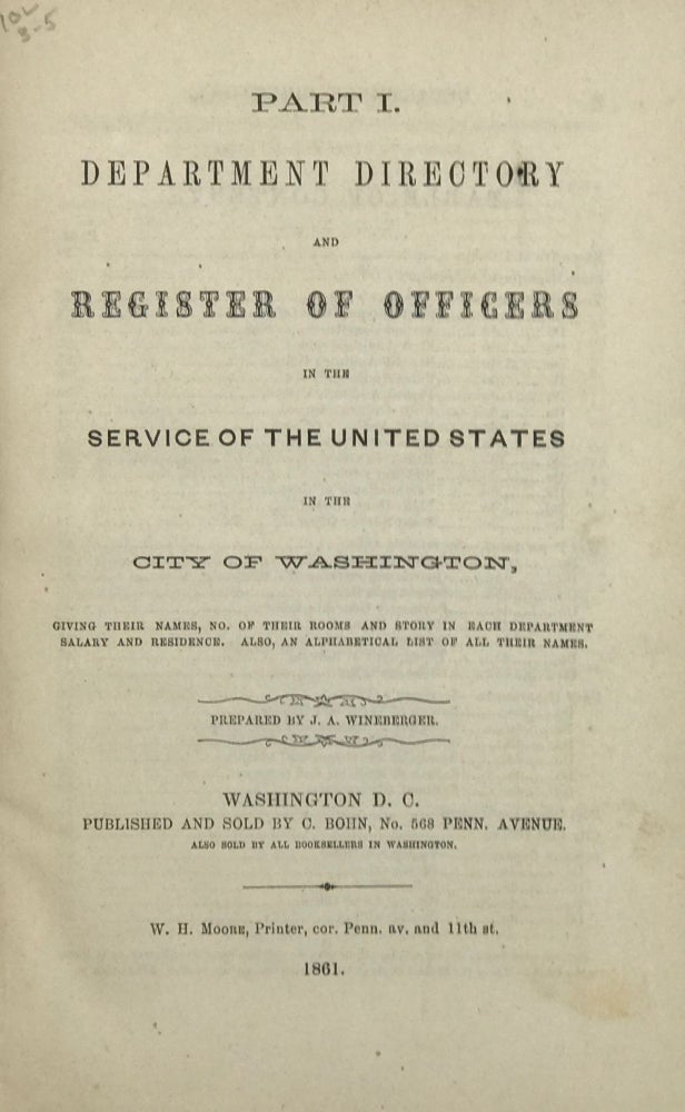 Item #63376 DEPARTMENT DIRECTORY AND REGISTER OF OFFICERS IN THE SERVICE OF THE UNITED STATES IN THE CITY OF WASHINGTON, ...... (Part 1). J. A. Wineberger, prepared by.