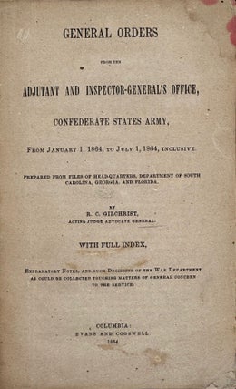 Item #63399 General Orders from the Adjutant and Inspector-General's Office, Confederate States...