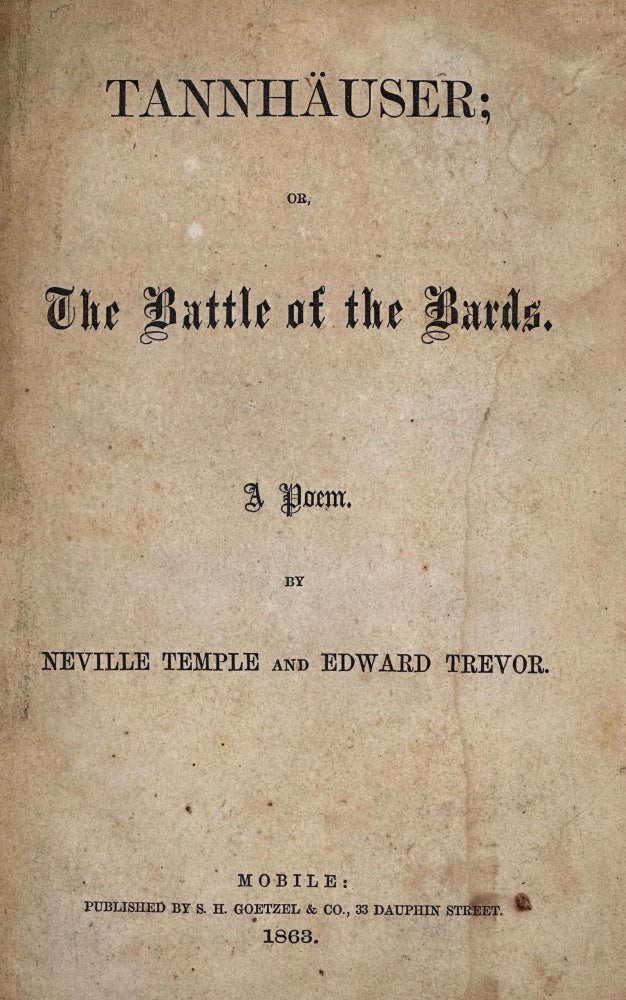 Item #63407 Tannhauser; or, The Battle of the Bards, a Poem. pseudonyms for Charles J. H. Fane, Edward Robert Bulwer-Lytton, Neville Temple, Edward Trevor.