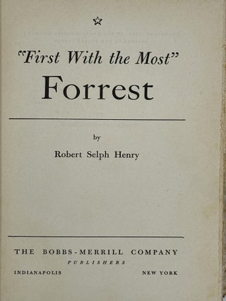"First With the Most": Forrest. Robert Selph Henry.