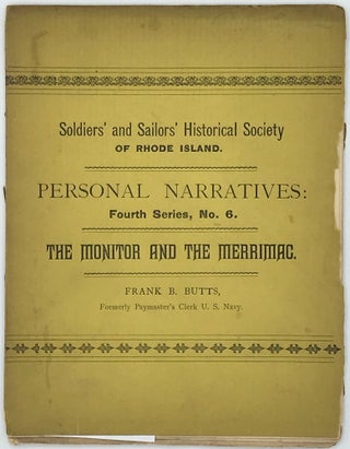 Item #63468 The Monitor and the Merrimac. Personal Narrative of Events in the War of the...