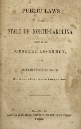 Item #63504 Public Laws of the State of North-Carolina, Passed by the General Assembly, at Its...