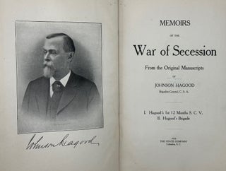 Item #63527 Memoirs of the War of Secession. From the original manuscripts of Johnson Hagood,...