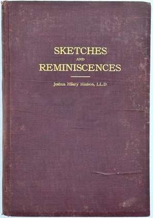 Sketches and Reminiscences.