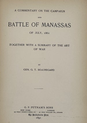 Item #63550 A Commentary on the Campaign and Battle of Manassas of July, 1861, together with a...