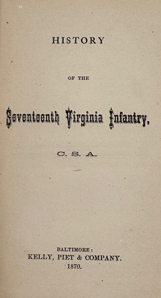 Item #63551 History of the Seventeenth Virginia Infantry, C.S.A. George Wise.