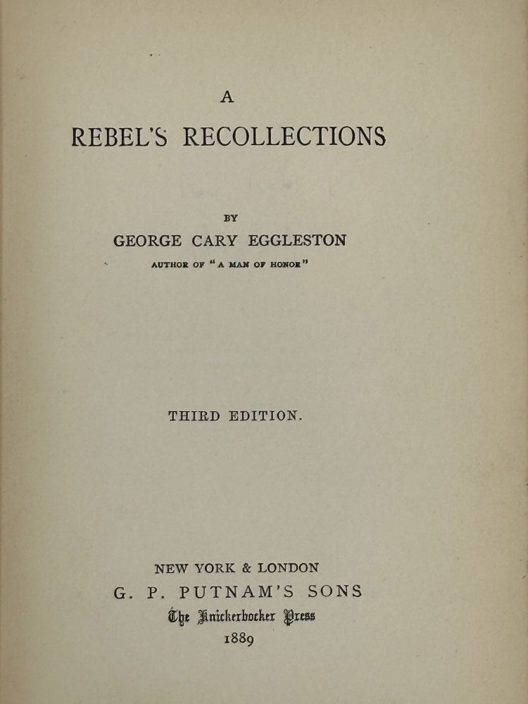 Item #63565 A Rebel's Recollections. George Cary Eggleston.