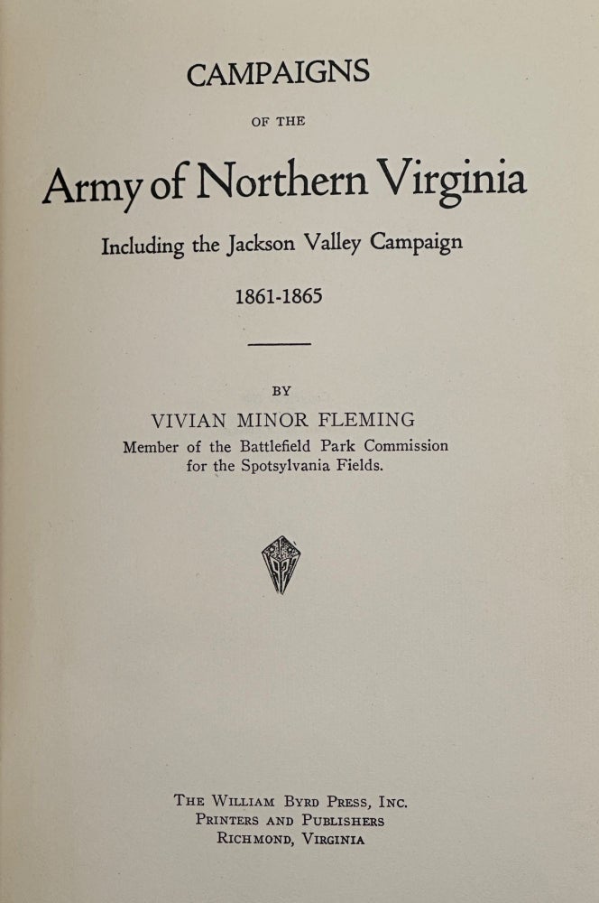 Item #63567 Campaigns of the Army of Northern Virginia, including the Jackson Valley Campaign, 1861-1865. Vivian Minor Fleming.