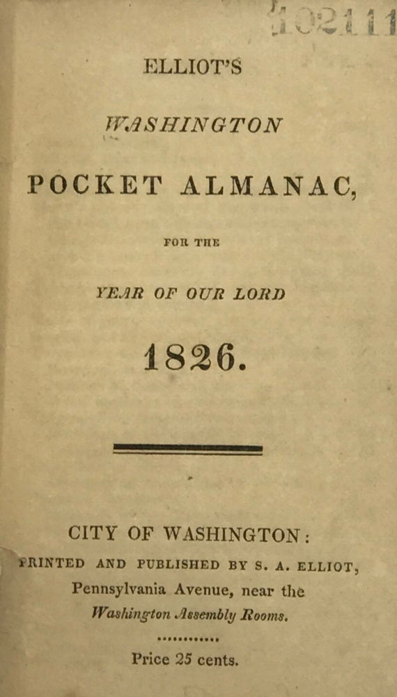 Item #63663 ELLIOT'S WASHINGTON POCKET ALMANAC for THE YEAR OF OUR LORD 1826.