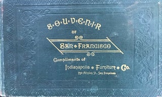 Item #63758 SOUVENIR OF SAN FRANCISCO...(title leaf at the back). J. N. Starin, T L. Wand