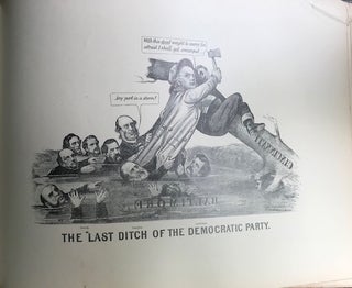 CARICATURES PERTAINING TO THE CIVIL WAR; Reproduced from a Private Collection of Originals Designed for Currier & Ives, New York. And Published by Them in Sheets from 1856 to 1872, and Now For the First Time Published in Book Form.