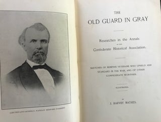 Item #63782 THE OLD GUARD IN GRAY, Researches in the Annals of the Confederate Historical...