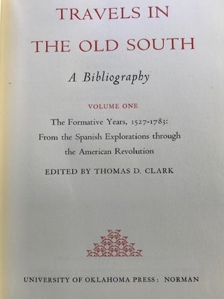 Item #63879 Travels in the Old South, a Bibliography. Thomas D. Clark