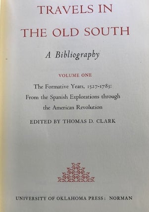 Item #63879 Travels in the Old South, a Bibliography. Thomas D. Clark