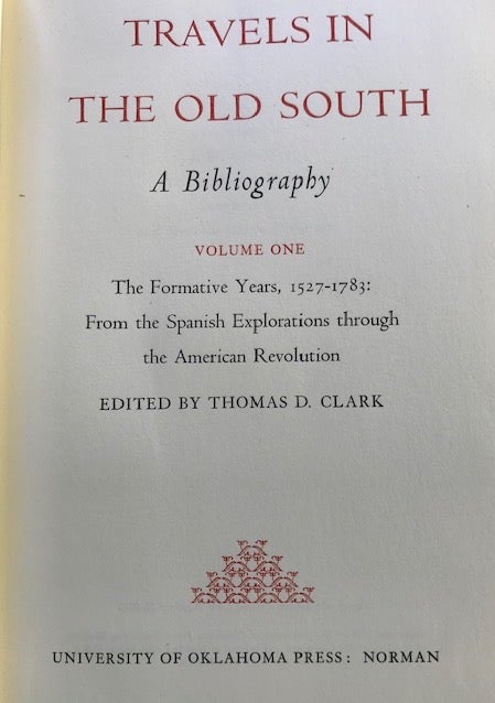 Item #63879 Travels in the Old South, a Bibliography. Thomas D. Clark.