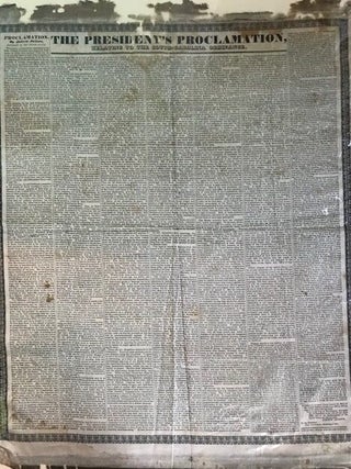 Item #63943 THE PRESIDENT'S PROCLAMATION, RELATING TO THE SOUTH-CAROLINA ORDINANCE. [caption...