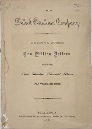 Item #64156 THE DALZELL PETROLEUM COMPANY. Capital Stock Two Million Dollars, Divided into Two...