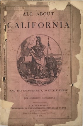 Item #64252 ALL ABOUT CALIFORNIA and the Inducements to Settle There. [For Gratuitous Circulation