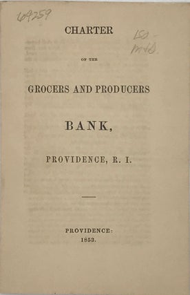 Item #64259 CHARTER OF THE GROCERS AND PRODUCERS BANK, PROVIDENCE, [R.I