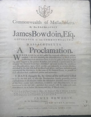 Item #64326 COMMONWEALTH OF MASSACHUSETTS. By His Excellency James Bowdoin, Esq. Governour of the...