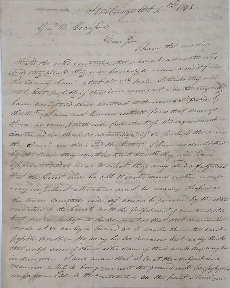 Item #64347 DIFFICULTIES ATTENDANT to building a road between Sturbridge and Southbridge, described in a two page autograph letter, signed, and addressed to Gen. William Crawford in Oakham. Wheelock, iram.