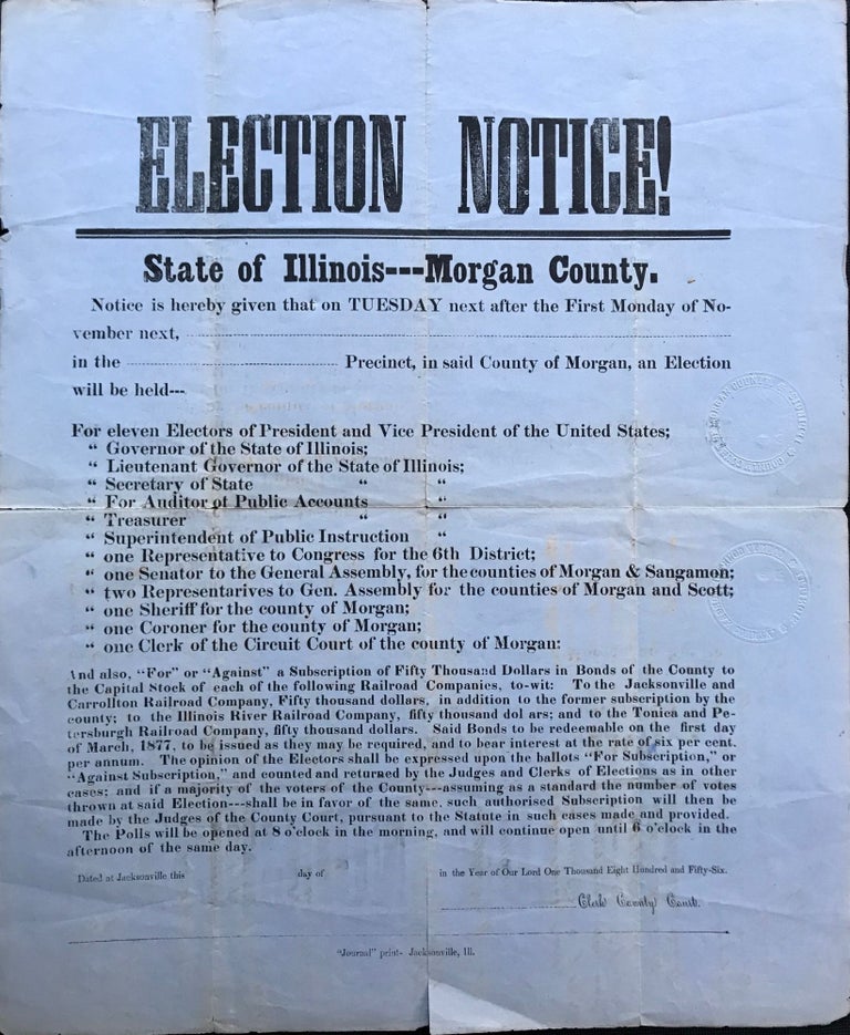 Item #64396 ELECTION NOTICE! State of Illinois---Morgan County. [Caption title]. Illinois.