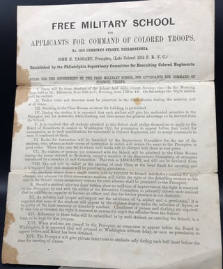 Item #64458 FREE MILITARY SCHOOL FOR APPLICANTS FOR COMMMAND OF COLORED TROOPS, No. 1210 Chestnut...