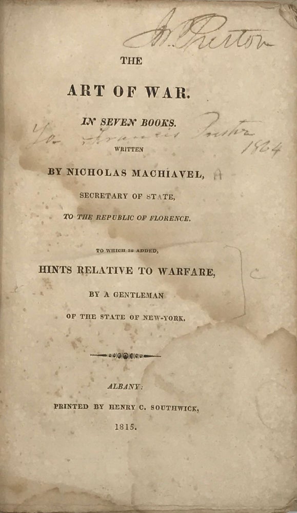 Item #64487 THE ART OF WAR. In Seven Books...To which is added, HINTS RELATIVE TO WARFARE, by a Gentleman of the State of New-York [Robert Fulton]. Nicholas Machiave, li, sic.