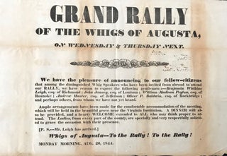 Item #64529 GRAND RALLY / OF THE WHIGS OF AUGUSTA, / ON WEDNESDAY & THURSDAY NEXT. / We have the...