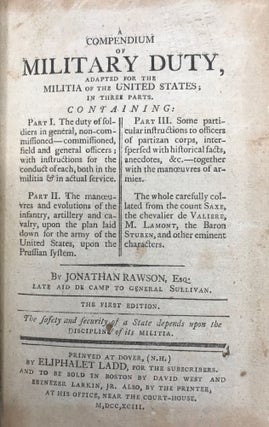 A COMPENDIUM OF MILITARY DUTY, Adapted for the Militia of the United States.