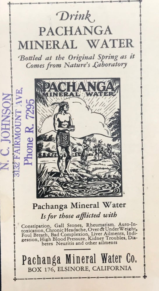 Item #64748 DRINK PACHANGA MINERAL WATER. BOTTLED AT THE ORIGINAL SPRING AS IT COMES FROM NATURE'S LABORATORY.
