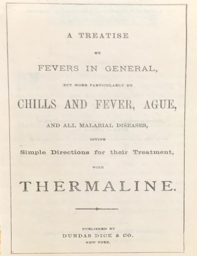 A TREATISE ON FEVERS IN GENERAL, BUT MORE PARTICULARLY ON CHILLS AND ...