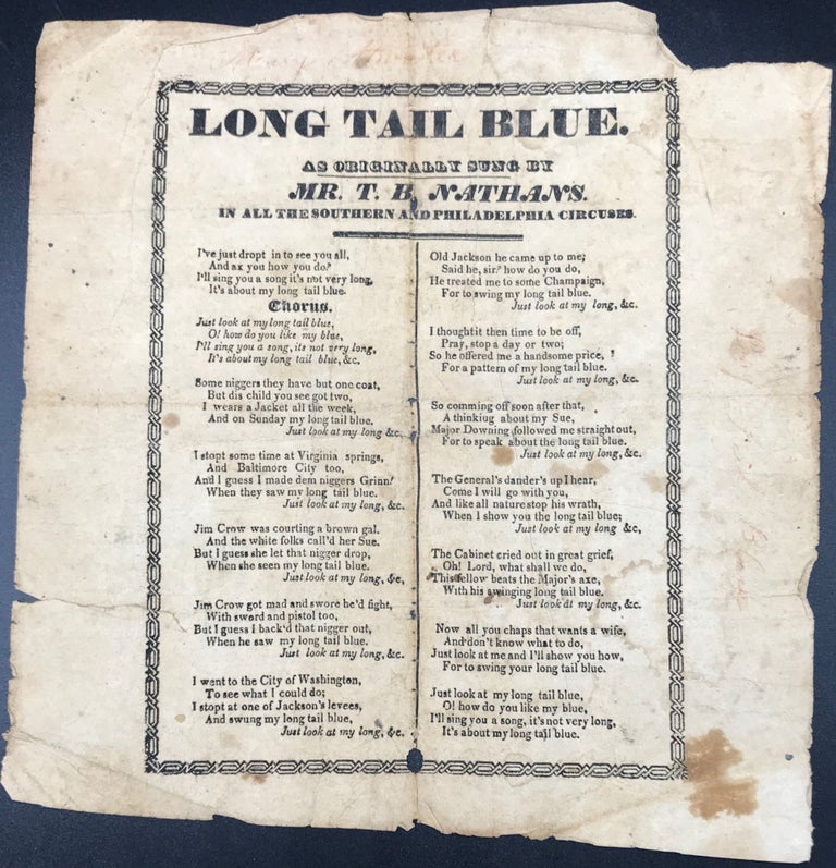 Item #64780 LONG TAIL BLUE. As Originally Sung by Mr. T.B. Nathans. In All the Southern and Philadelphia Circuses. [Caption title]. Early Minstrel Competitor of Jim Crow.