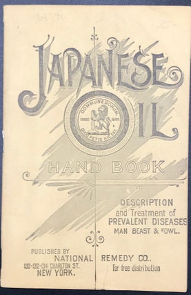 Item #64790 JAPANESE OIL HAND BOOK. DESCRIPTION AND TREATMENT OF PREVALENT DISEASES MAN BEAST &...