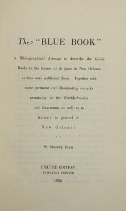 Item #64908 THE "BLUE BOOK":A Bibliographical Attempt to Describe the Guide Books to the Houses...