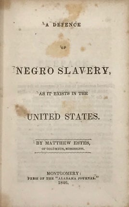 Item #64912 A DEFENCE OF NEGRO HISTORY, AS IT EXISTS IN THE UNITED STATES. Matthew Estes