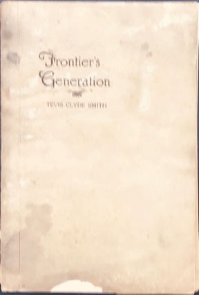 Item #65008 FRONTIER'S GENERATION. THE PIONEER HISTORY OF BROWN COUNTY WITH SIDELIGHTS ON THE...