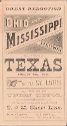 Item #65011 GREAT REDUCTION BY THE OHIO AND MISSISSIPPI RAILWAY, AND ALL POINT IN TEXAS, AUGUST...