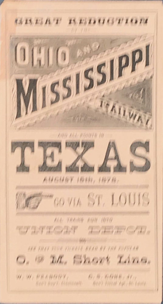 Item #65011 GREAT REDUCTION BY THE OHIO AND MISSISSIPPI RAILWAY, AND ALL POINT IN TEXAS, AUGUST 15th, 1878. [cover title]