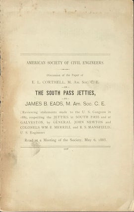 Item #65044 DISCUSSION OF THE PAPER OF E.L. CORTHELL, M. Am. Soc. C.E. on THE SOUTH PASS JETTIES,...